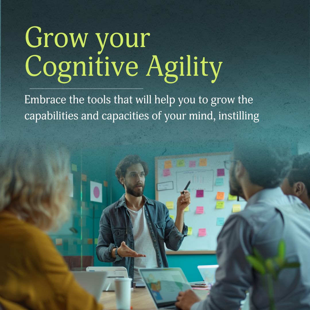 Grow your Cognitive Agility