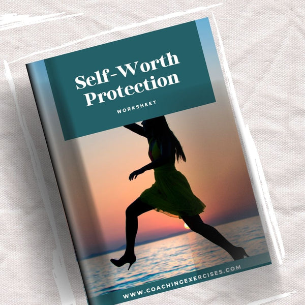 Self-Worth Protection Worksheet