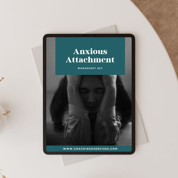 Anxious Attachment Worksheet
