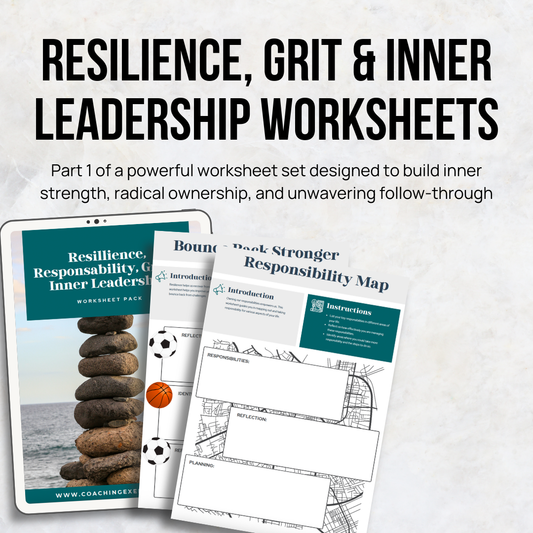 Resilience, Responsibility, Grit & Inner Leadership Worksheets (Part 1)