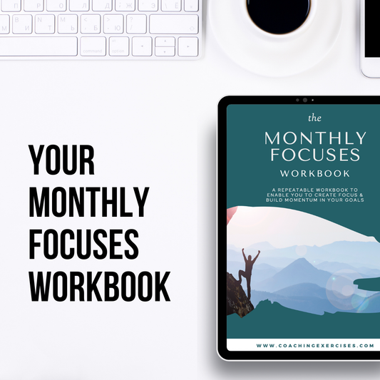 Your Monthly Focus Workbook